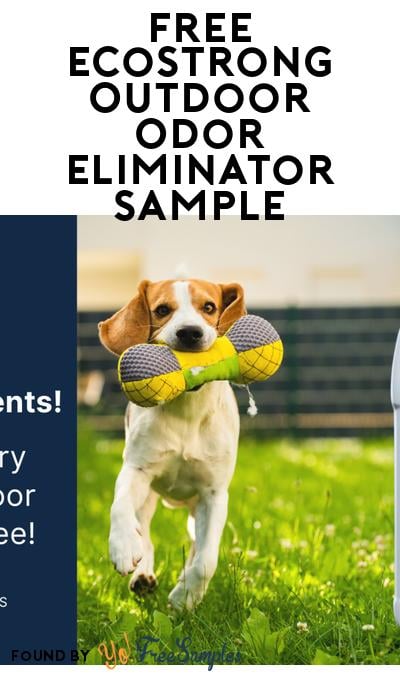 FREE EcoStrong Outdoor Odor Eliminator Sample (Must Apply)