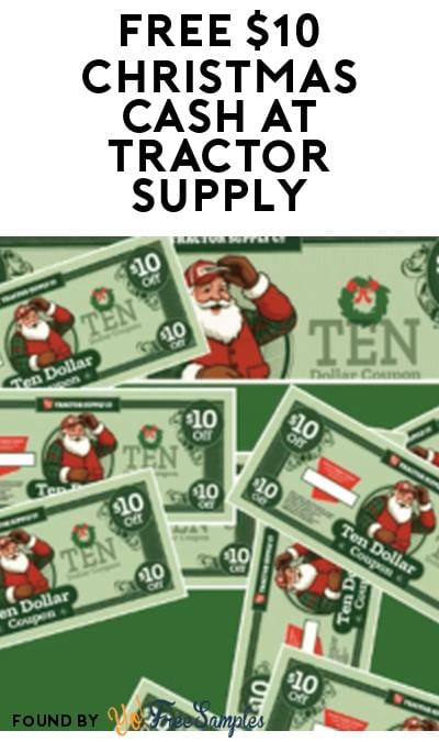 FREE $10 Christmas Cash at Tractor Supply on December 20th