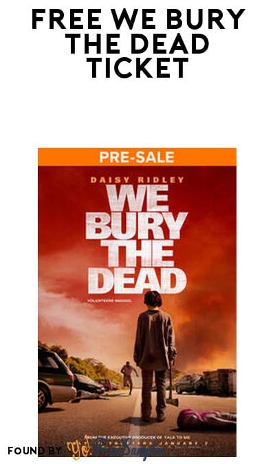 FREE We Bury the Dead Movie Ticket at Fandango (Promo Code Required)