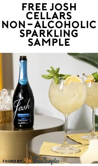 FREE Josh Cellars Non-Alcoholic Sparkling Sample (Must Apply)