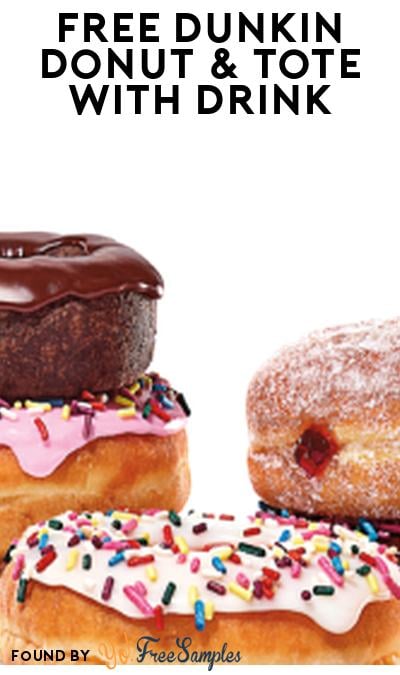 FREE Dunkin Donut & Tote Bag With Drink Purchase