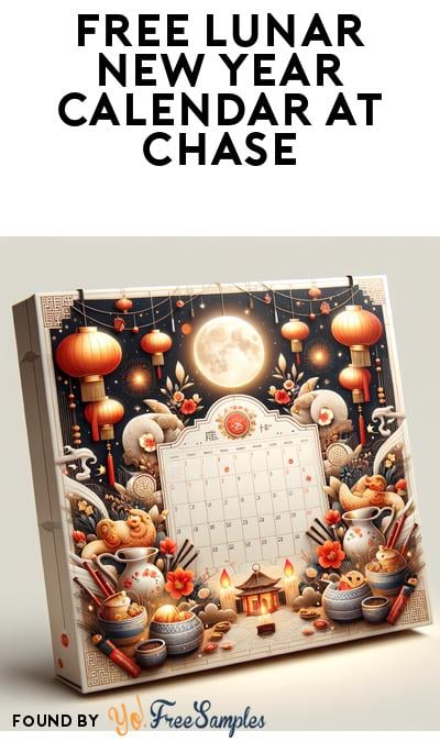 FREE Lunar New Year Calendar At Chase Bank Branches