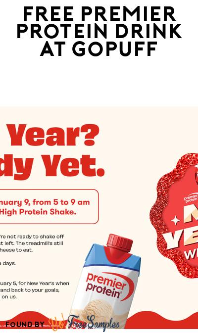 FREE Premier Protein Drink Daily on Gopuff January 5-9 2026