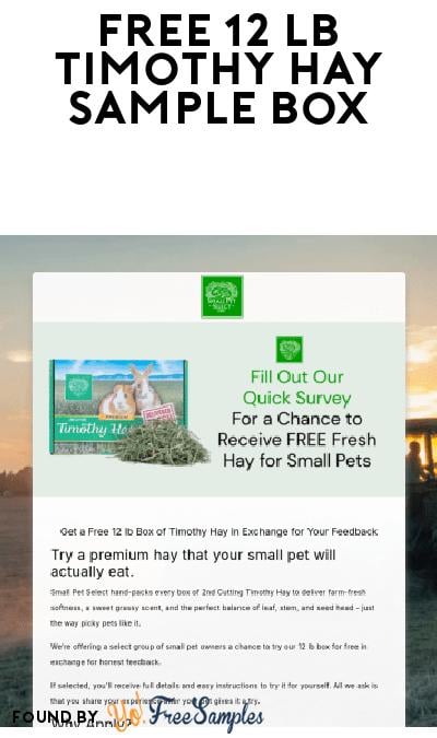 FREE 12 lb Timothy Hay Box for Small Pets (Must Apply)