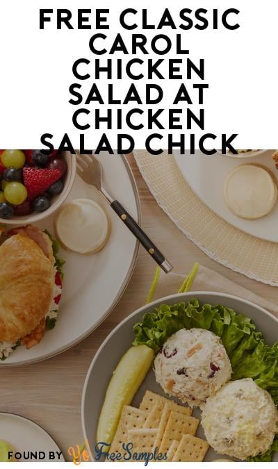 FREE Classic Carol Chicken Salad Scoop at Chicken Salad Chick January 22nd