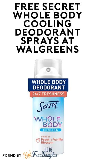 FREE Secret Whole Body Cooling Deodorant Sprays at Walgreens