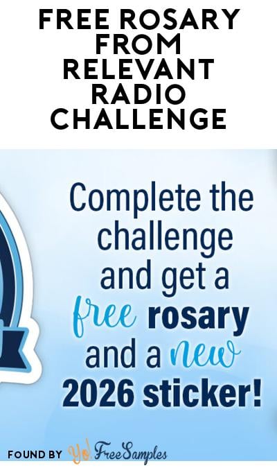 FREE Rosary & Sticker From Relevant Radio (Challenge Required)