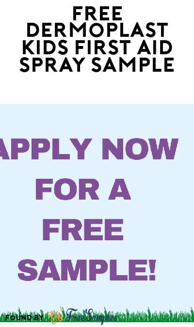 FREE Dermoplast Kids First Aid Spray Sample (Must Apply)