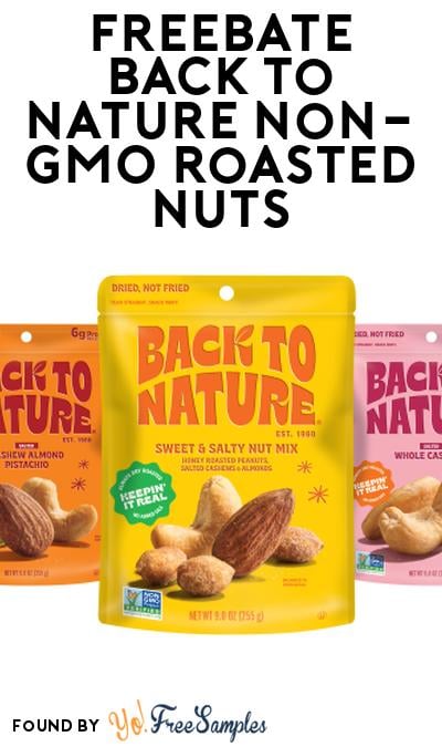 FREEBATE Back to Nature Non-GMO Roasted Nuts At Social Nature (Rebate)