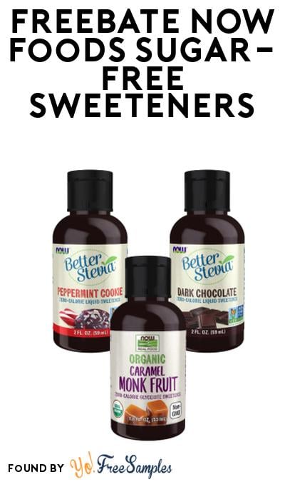 FREEBATE NOW Foods Sugar-Free Sweeteners At Social Nature (Rebate)
