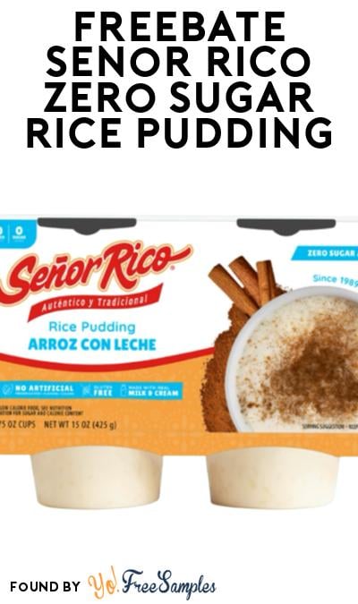 FREEBATE Senor Rico Zero Sugar Rice Pudding At Social Nature (Rebate)