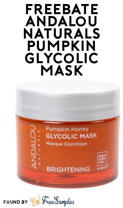 FREEBATE Andalou Naturals Pumpkin Glycolic Mask At Social Nature (Rebate)