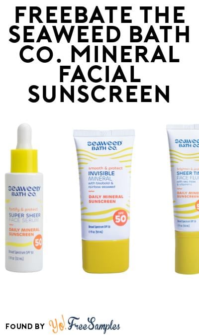 FREEBATE The Seaweed Bath Co. Mineral Facial Sunscreen At Social Nature (Rebate)