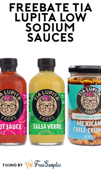 FREEBATE Tia Lupita Low Sodium Sauces At Social Nature (Rebate)