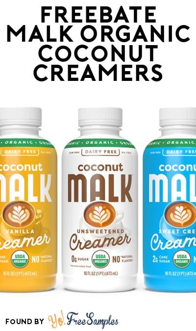 FREEBATE MALK Organic Coconut Creamers At Social Nature (Rebate)