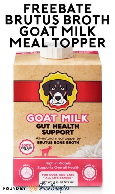FREEBATE Brutus Broth Goat Milk Meal Topper At Social Nature (Rebate)