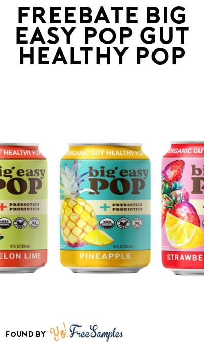FREEBATE Big Easy Pop Gut Healthy Pop At Social Nature (Rebate)