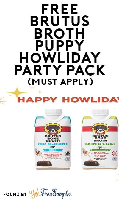 FREE Brutus Broth Puppy Howliday Party Pack (Must Apply To Host Tryazon Party)