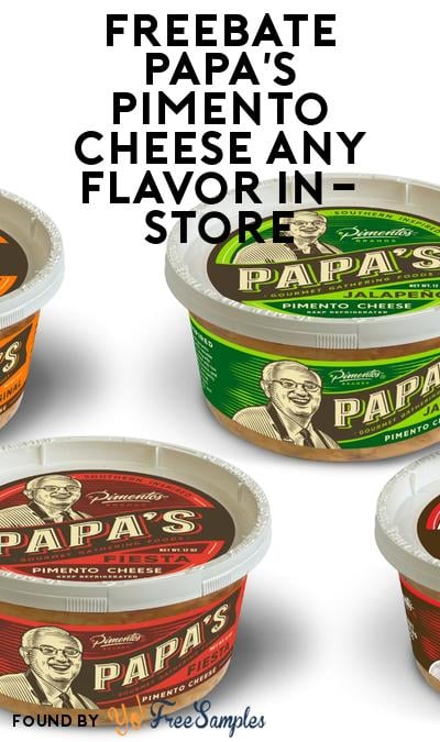 FREEBATE Papa’s Pimento Cheese Any Flavor In-Store (WeStock Rebate Required)